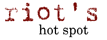 riot's hot spots
